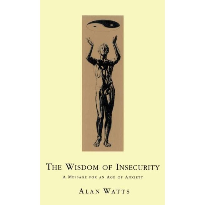 Wisdom Of Insecurity - Alan W. Watts - Harper Bibles