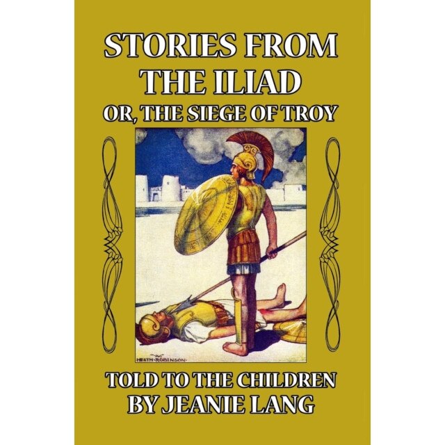 Stories from the Iliad de Jeanie Lang