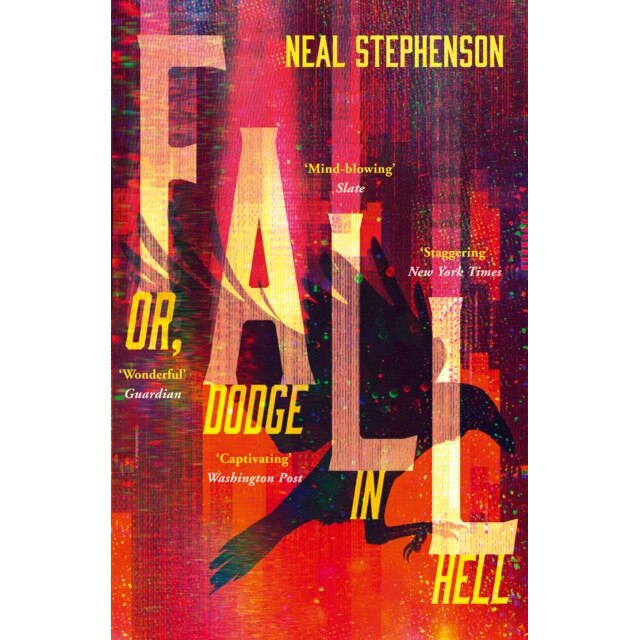 Fall Or, Dodge In Hell de Neal Stephenson