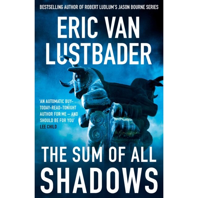 The Sum Of All Shadows de Eric Van Lustbader