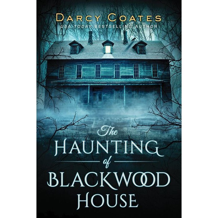The Haunting of Blackwood House de Darcy Coates