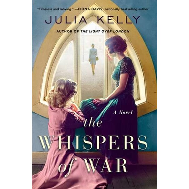The Whispers of War de Julia Kelly