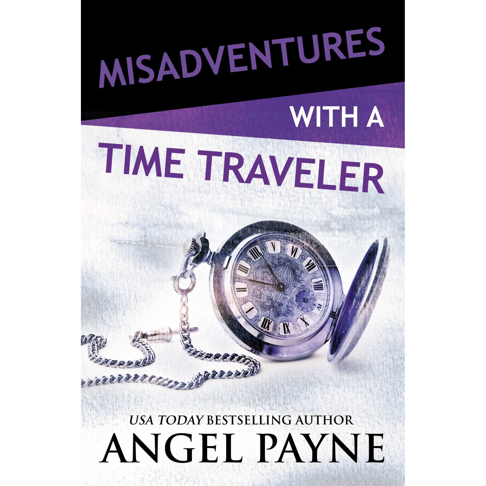 Misadventures with a Time Traveler de Angel Payne