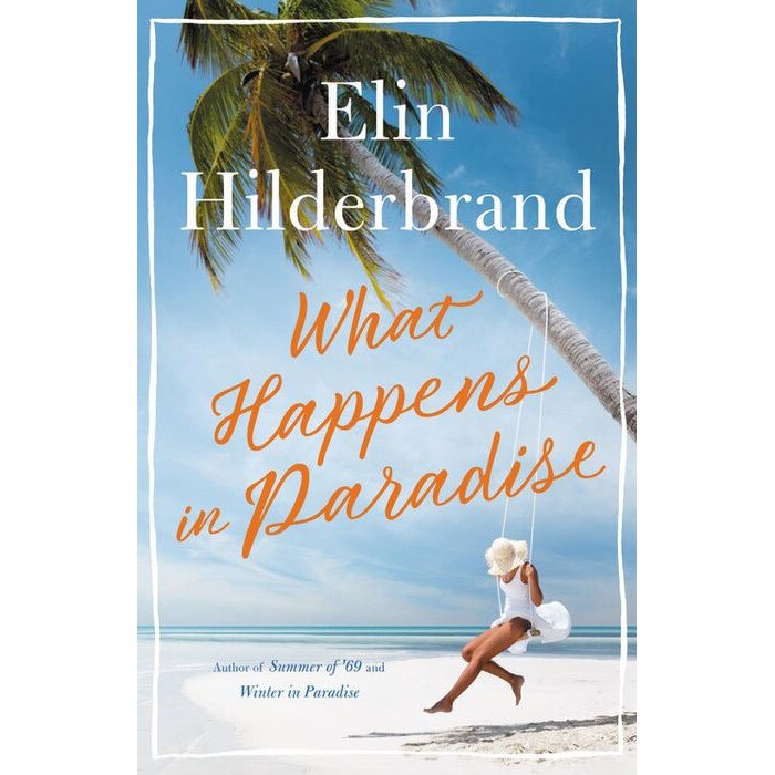What Happens in Paradise de Elin Hilderbrand