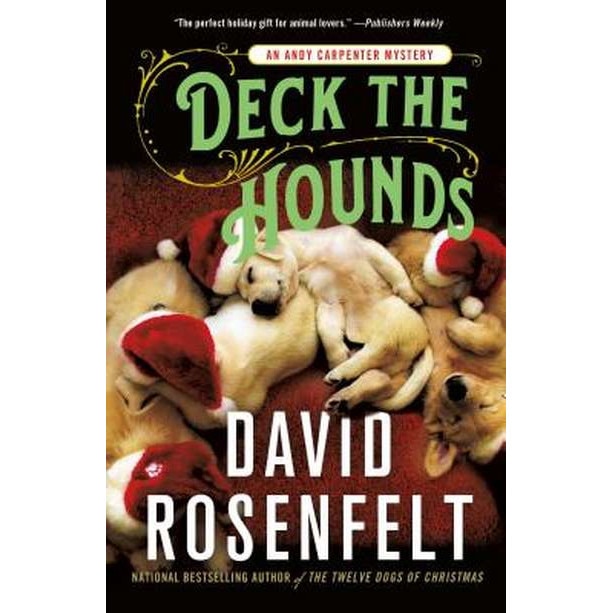 Deck the Hounds: An Andy Carpenter Mystery de David Rosenfelt