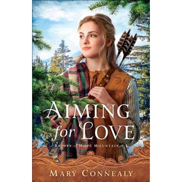 Aiming for Love de Mary Connealy
