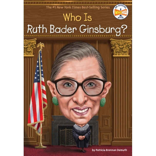 Who Is Ruth Bader Ginsburg? de Patricia Brennan Demuth