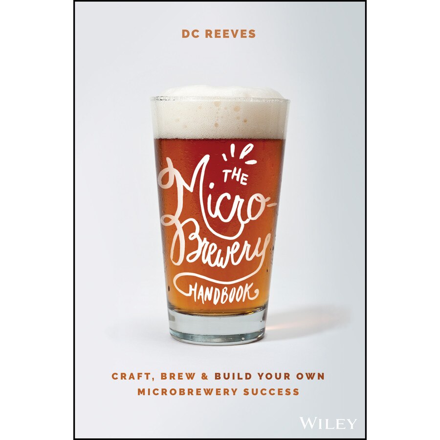 The Microbrewery Handbook de DC Reeves