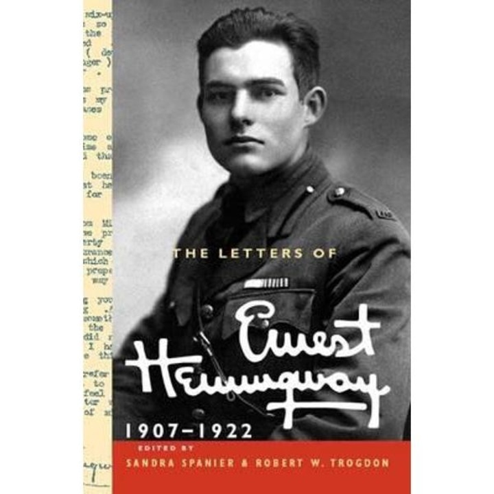 Letters of Ernest Hemingway: Volume 1, 1907-1922