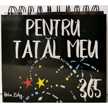 Calendarul 365 - Pentru tatal meu - Helen Exley, editia 2020 Calendarul 365 - Pentru tatal meu - Helen Exley, editia 2020