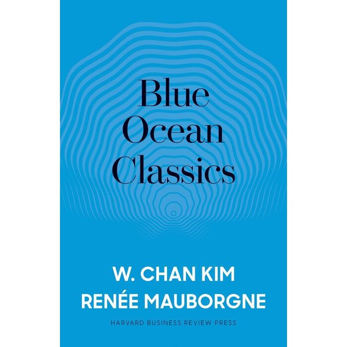 Blue Ocean Classics de Renee A. Mauborgne