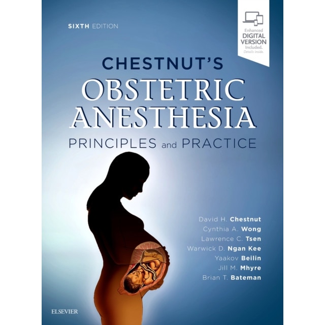 Chestnut's Obstetric Anesthesia: Principles and Practice de David H. Chestnut