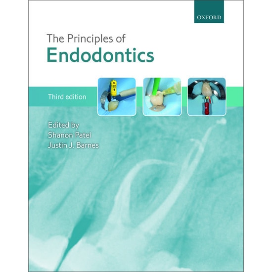 The Principles of Endodontics de Shanon Patel