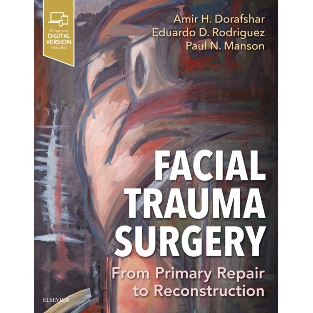 Facial Trauma Surgery de Amir H Dorafshar