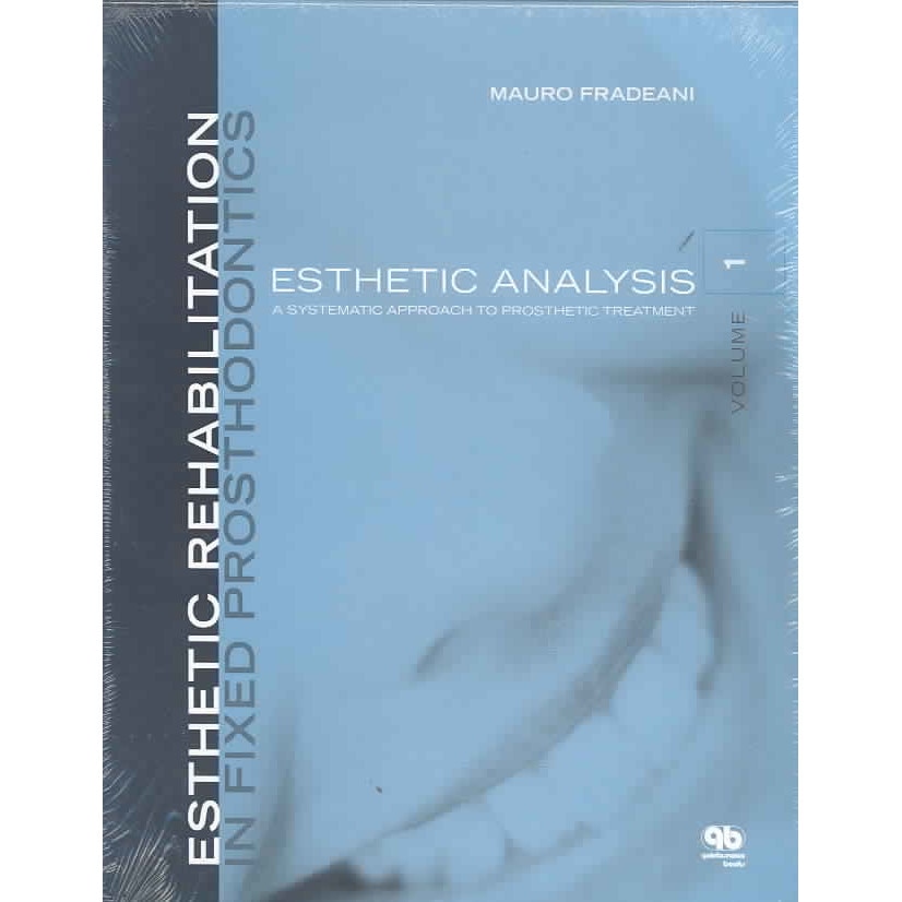 Esthetic Rehabilitation 審美歯科　マウロ　フラデアーニ Esthetic Rehabilitation in Fixed Prosthodontics de Mauro Fradeani