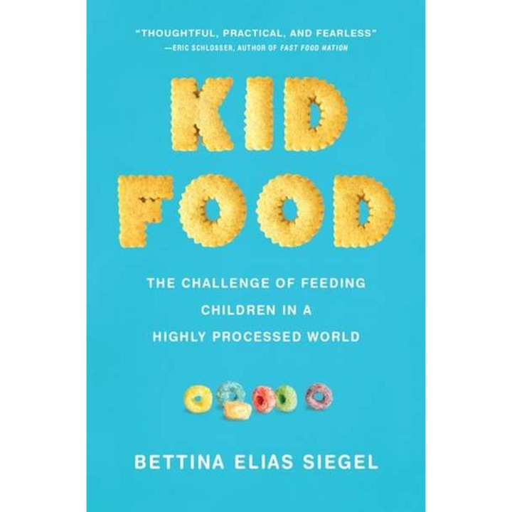 Kid Food de Bettina Elias Siegel