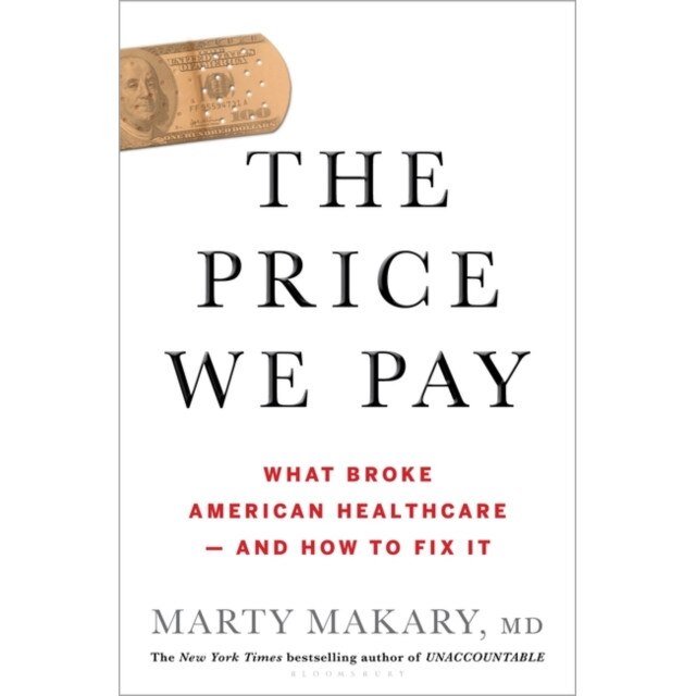 The Price We Pay de untitled makary Marty Makary, MD