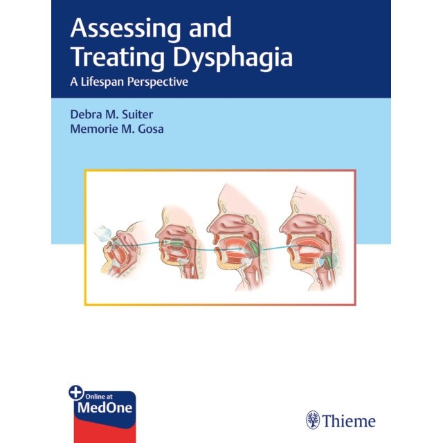 Assessing and Treating Dysphagia: A Lifespan Perspective de Memorie Gosa