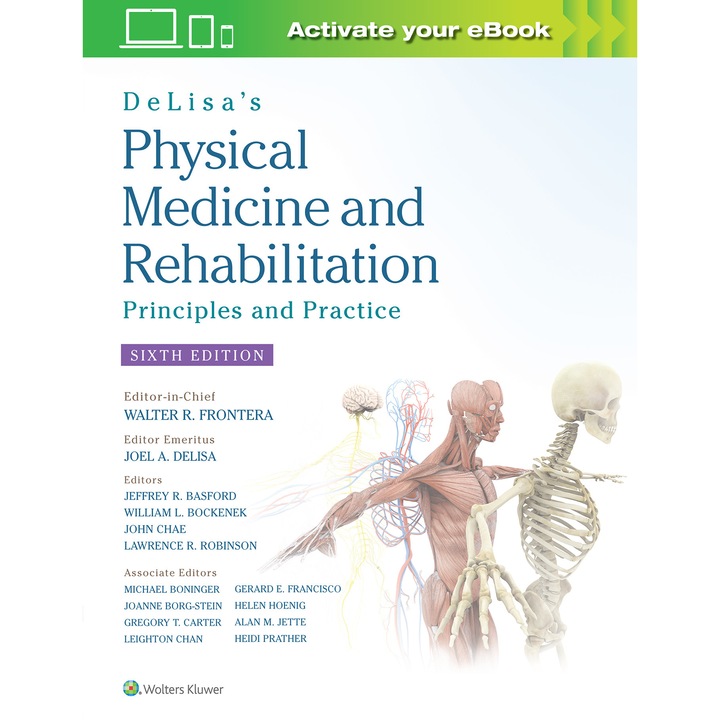 DeLisa's Physical Medicine and Rehabilitation: Principles and Practice de Prof. Walter R. Frontera MD, PhD