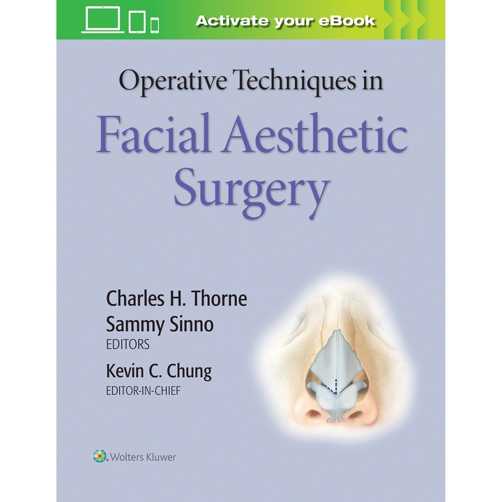 Operative Techniques in Facial Aesthetic Surgery de Kevin C Chung MD, MS