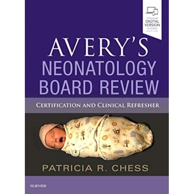Avery's Neonatology Board Review de Patricia Chess