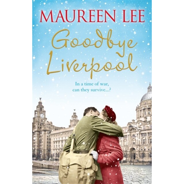 Goodbye Liverpool de Maureen Lee
