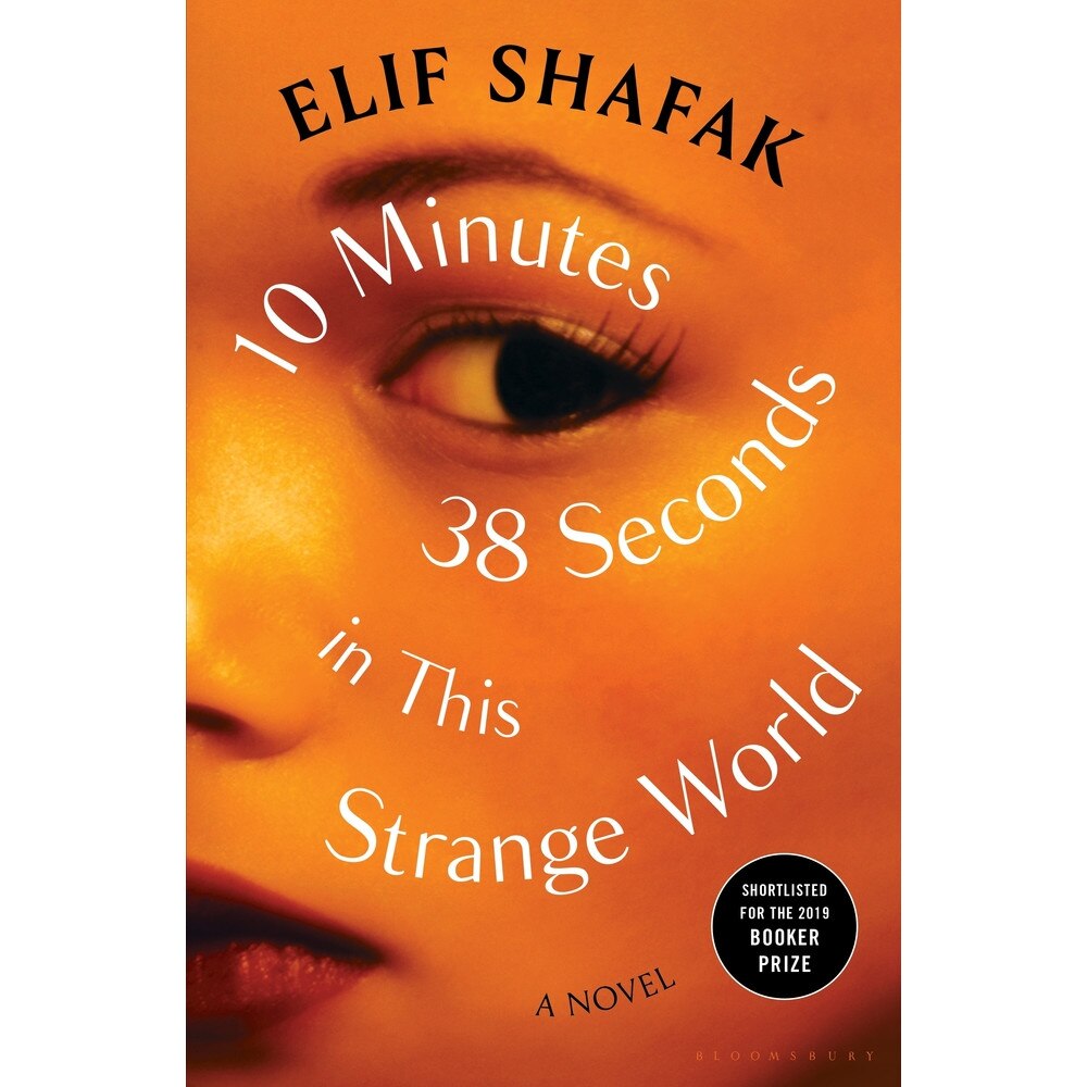 10 Minutes 38 Seconds in This Strange World de Elif Shafak