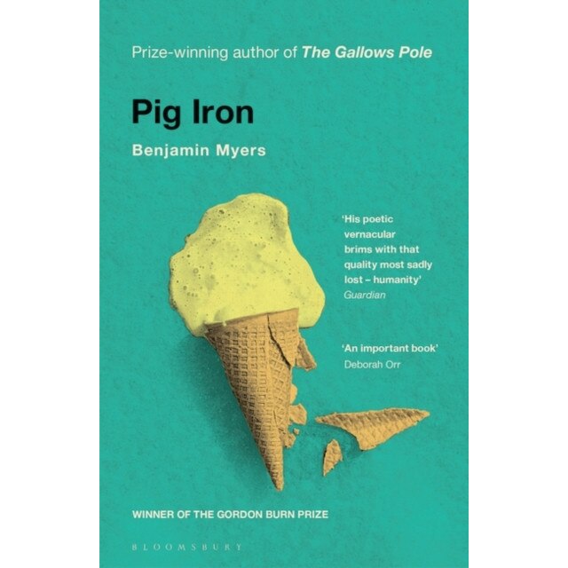 Pig Iron de Benjamin Myers