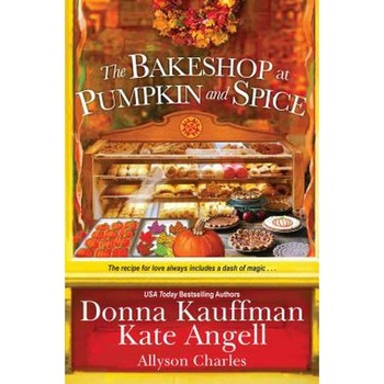 The Bakeshop at Pumpkin and Spice de Donna Kauffman The Bakeshop at Pumpkin and Spice de Donna Kauffman