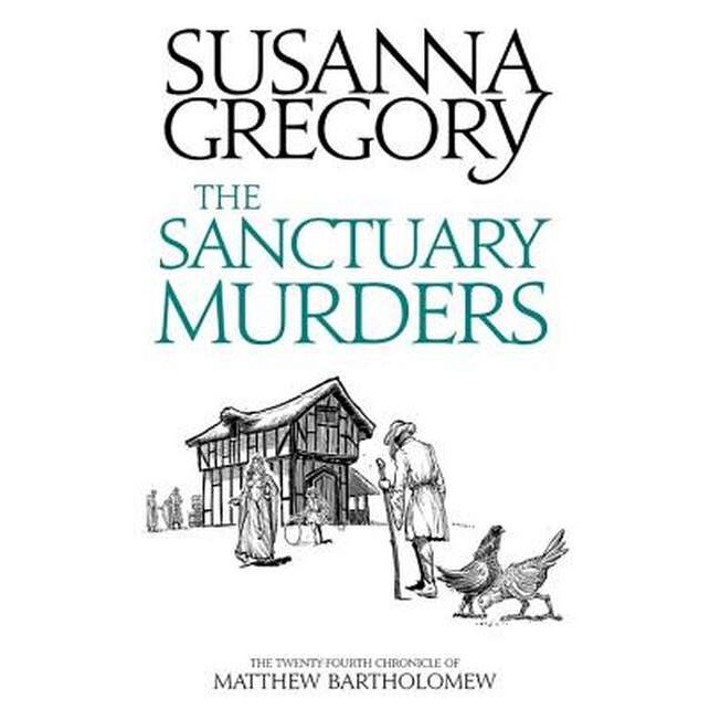 The Sanctuary Murders de Susanna Gregory