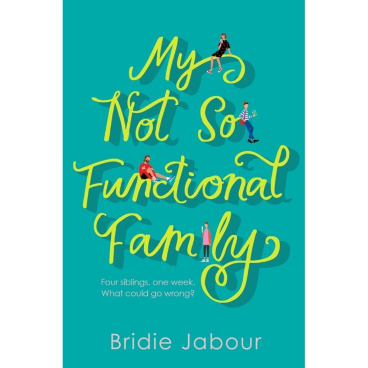 My Not So Functional Family de Bridie Jabour