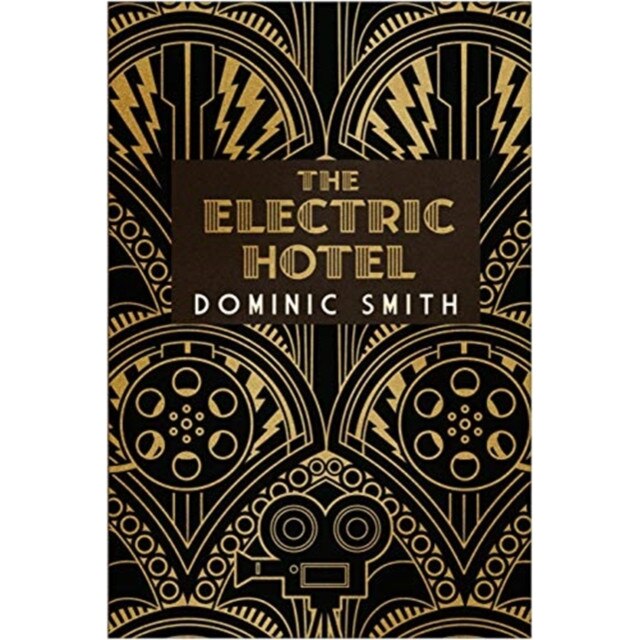 The Electric Hotel de Dominic Smith eMAG.ro