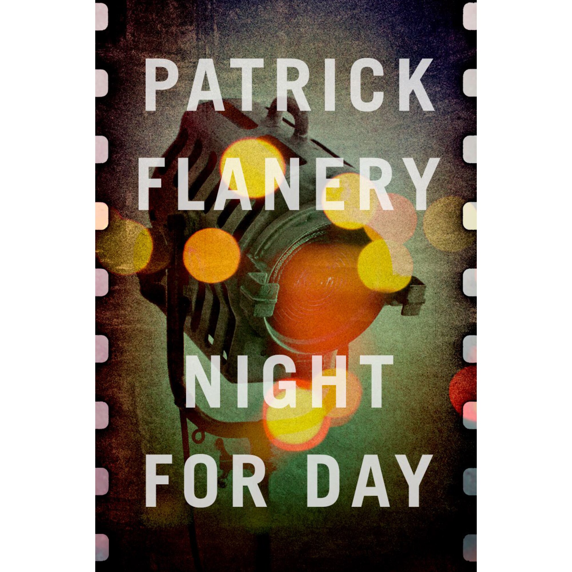Night for Day de Patrick (Author) Flanery