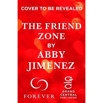 The Friend Zone de Abby Jimenez The Friend Zone de Abby Jimenez