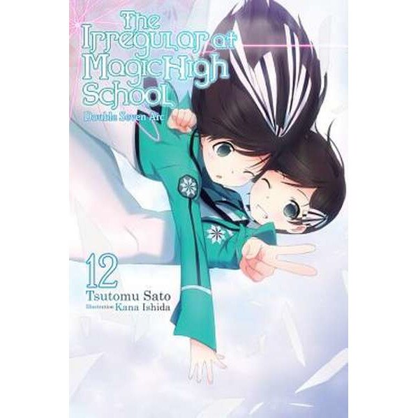 The Irregular at Magic High School, Vol. 12 (light novel) de Tsutomu Satou