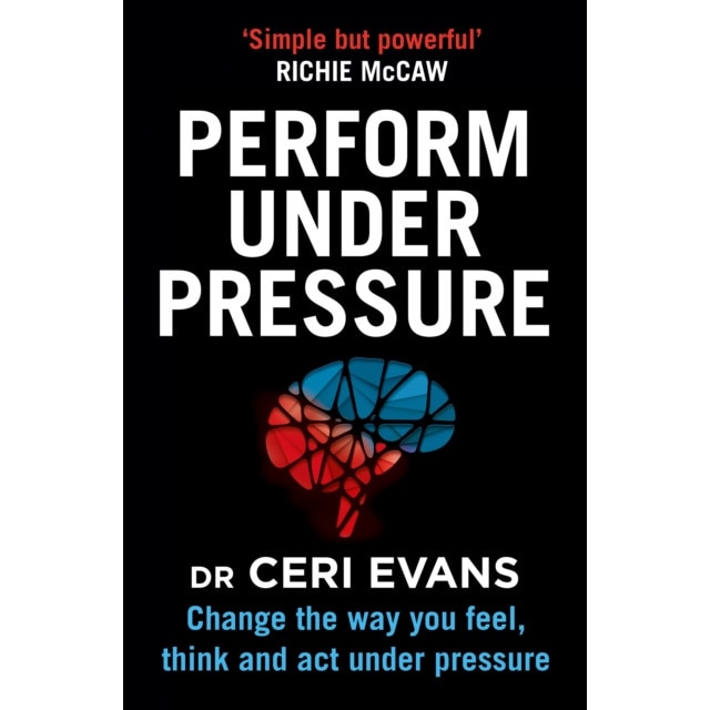 Performan Under Pressure de Ceri Evans