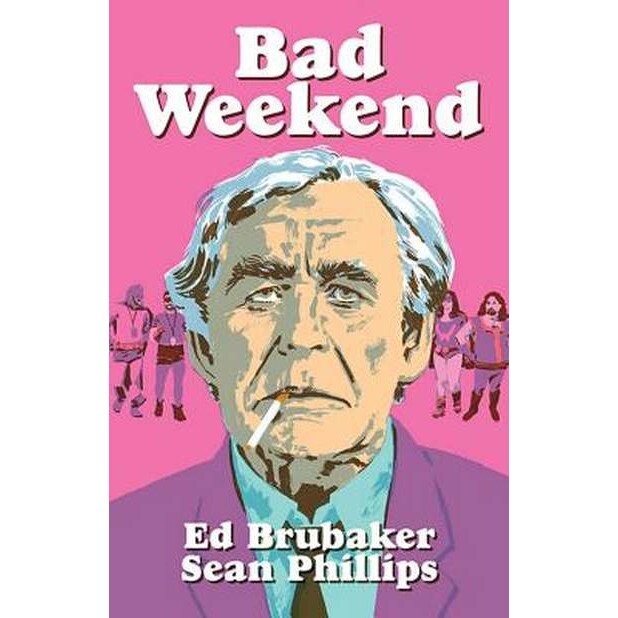Bad Weekend de Ed Brubaker