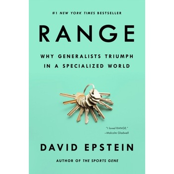 Range: Why Generalists Triumph in a Specialized World de David Epstein Range: Why Generalists Triumph in a Specialized World de David Epstein