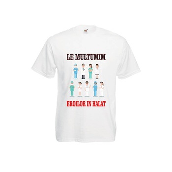 Tricou personalizat Fruit of the loom, alb, Multumim eroilor in halat, 2XL Tricou personalizat Fruit of the loom, alb, Multumim eroilor in halat, 2XL