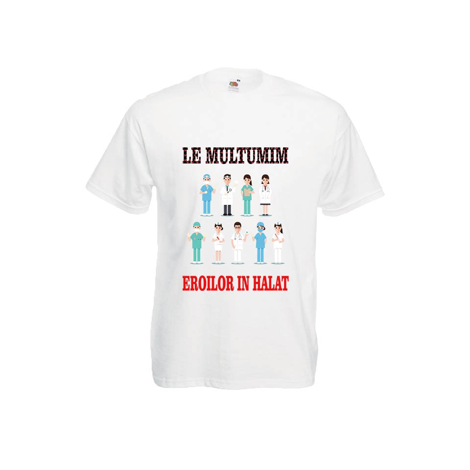 Tricou personalizat Fruit of the loom, alb, Multumim eroilor in halat, XL