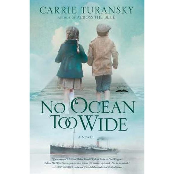 No Ocean Too Wide de Carrie Turansky