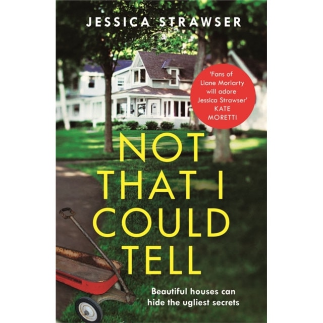 Not That I Could Tell de Jessica Strawser