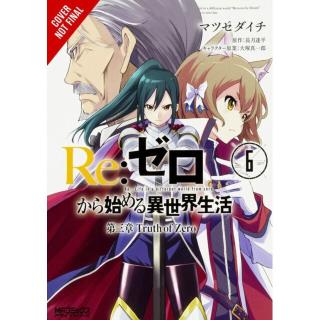 Re:Zero Starting Life in Another World, Chapter 3: Truth of Zero, Vol. 6 de Tappei Nagatsuki