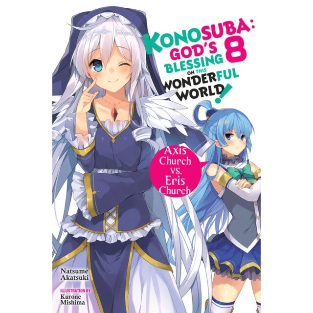 Konosuba: God's Blessing on This Wonderful World!, Vol. 8 (light novel) de Natsume Akatsuki