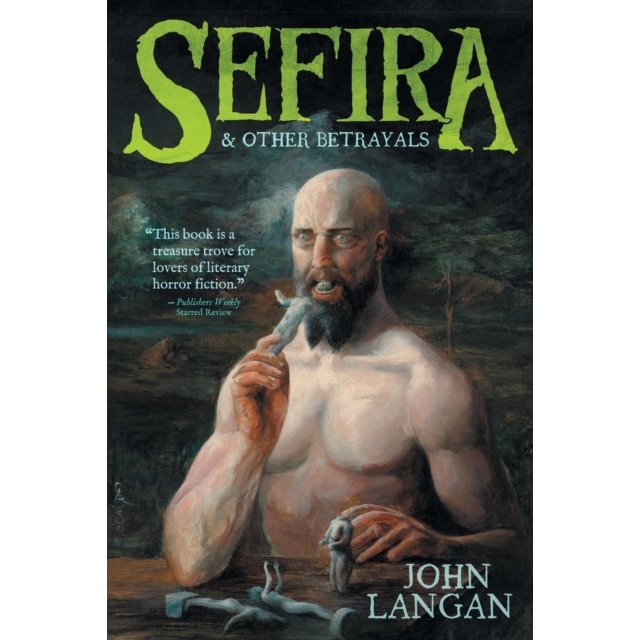 Sefira and Other Betrayals de John Langan