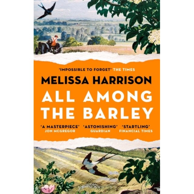 All Among the Barley de Melissa Harrison