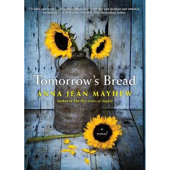 Tomorrow's Bread de Anna Jean Mayhew