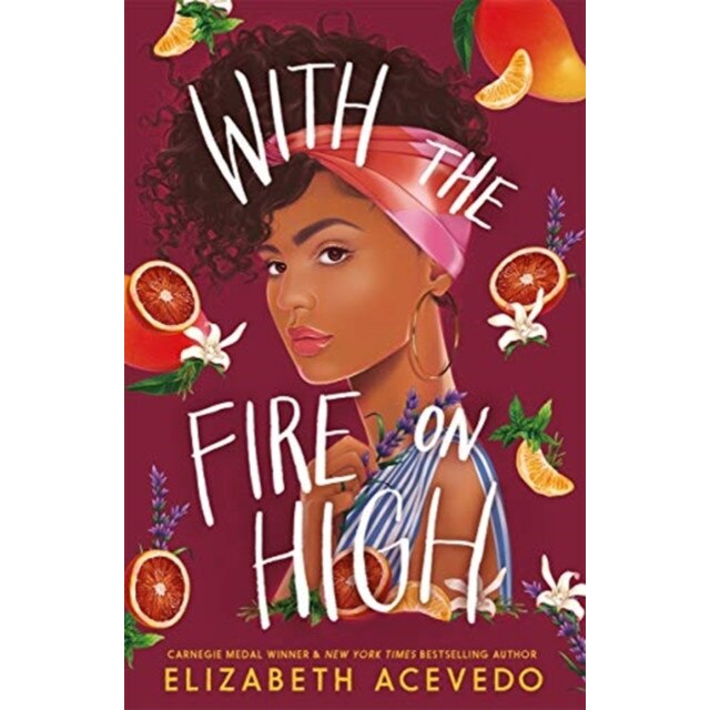 With the Fire on High de Elizabeth Acevedo