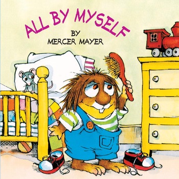 All by Myself de Mercer Mayer All by Myself de Mercer Mayer