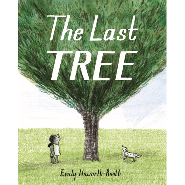 The Last Tree de Emily Haworth-Booth